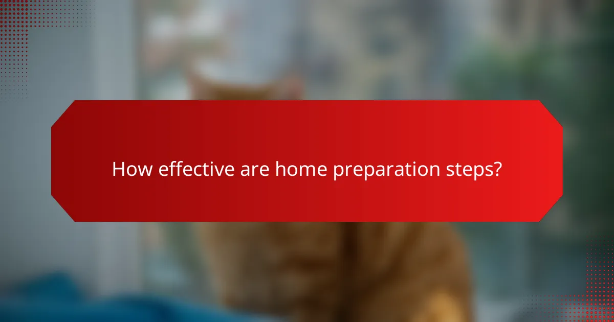 How effective are home preparation steps?